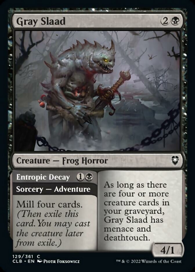 Gray Slaad // Entropic Decay [Commander Legends: Battle for Baldur's Gate] Magic: The Gathering